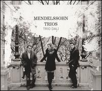 Mendelssohn: Trios - Amandine Savary (piano); Christian-Pierre La Marca (cello); Jack Liebeck (violin); Trio Dali