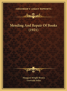 Mending And Repair Of Books (1921)