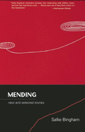 Mending: New and Selected Stories