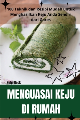 Menguasai Keju Di Rumah - Helgi Beck