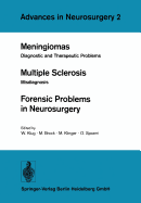 Meningiomas. Multiple Sclerosis. Forensic Problems in Neurosurgery: Diagnostic and Therapeutic Problems. Misdiagnosis