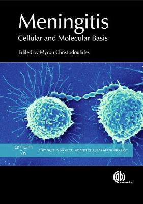 Meningitis: Cellular and Molecular Basis - Hill, Darryl (Contributions by), and Christodoulides, Myron (Editor), and Weller, Roy (Contributions by)