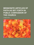 Mennonite Articles of Faith as Set Forth in Public Confession of the Church