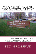 Mennonites and "Homosexuality": The Struggle to Become a Welcoming Church