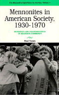 Mennonites in American Society: Modernity and the Persistence of Religious Community