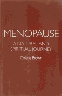 Menopause: A Natural and Spiritual Journey