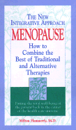 Menopause: How to Combine the Best of Traditional and Alternative Therapies
