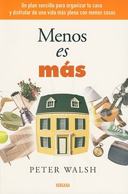 Menos Es Mas - Walsh, Peter, and Navarro, Francisco Perez (Translated by)