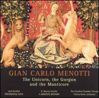 Menotti: The Unicorn, the Gorgon and the Manticore - Eric Anderson (bassoon); Jacqualine Burk (oboe); Kirstin Chvez (mezzo-soprano); Lynn McMurtry (mezzo-soprano);...