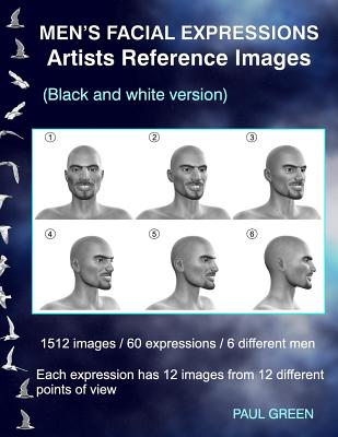 Men's Facial Expressions - Artists Reference Images: Black and White Version - Green, Paul