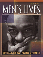 Men's Lives - Messner, Michael A, Professor, and Kimmel, Michael S