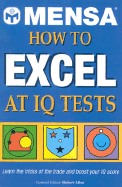 Mensa How to Excel at IQ Tests