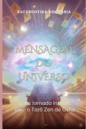 Mensagem do Universo: Uma Jornada Interior com o Tar Zen de Osho