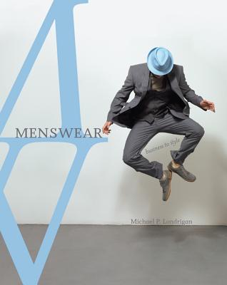 Menswear: Business to Style - Londrigan, Michael