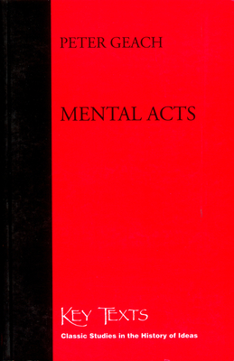 Mental Acts - Geach, Peter