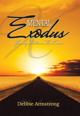 Mental Exodus: Journey Between the Lines - Armstrong, Debbie