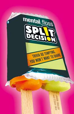 Mental_floss Split Decision: Trivia So Tempting, You Won't Want to Share - English, Jason, and Trex, Ethan