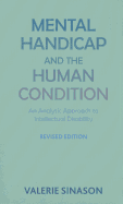 Mental Handicap and the Human Condition: An Analytic Approach to Intellectual Disability (Revised Edition)