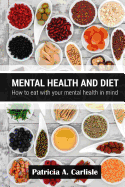 Mental health and diet: How to eat with your mental health in mind