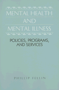 Mental Health and Mental Illness: Policies, Programs, and Services