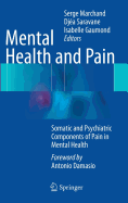 Mental Health and Pain: Somatic and Psychiatric Components of Pain in Mental Health