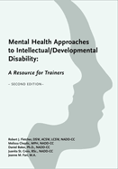 Mental Health Approaches to Intellectual / Developmental Disability: A Resource for Trainers