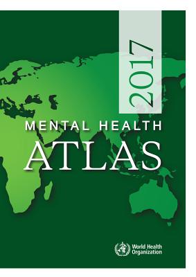 Mental health atlas 2017: Mental health atlas 2017 - World Health Organization