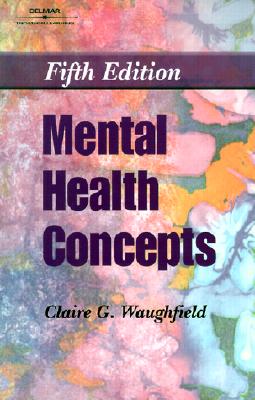 Mental Health Concepts - Waughfield, Claire