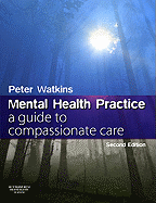 Mental Health Practice: A guide to compassionate care