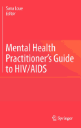 Mental Health Practitioner's Guide to HIV/AIDS