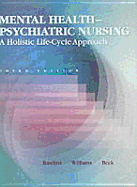 Mental Health-Psychiatric Nursing - Rawlins, Ruth Parmelee, and Williams, Sophronia R, and Beck, Cornelia Kelly