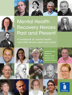 Mental Health Recovery Heroes Past and Present