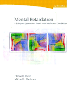 Mental Retardation: A Lifespan Approach to People with Intellectual Disabilities