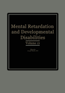 Mental Retardation and Developmental Disabilities: Volume 13