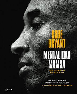 Mentalidad Mamba / The Mamba Mentality: Los Secretos de Mi ?xito - Bryant, Kobe