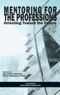 Mentoring for the Professions: Orienting Toward the Future (HC)