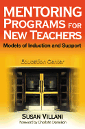 Mentoring Programs for New Teachers: Models of Induction and Support