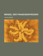 Menzel Der Franzosenfresser