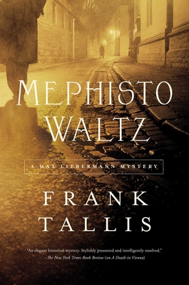 Mephisto Waltz: A Max Liebermann Mystery - Tallis, Frank