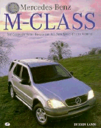 Mercedes-Benz M-Class: The Complete Story Behind the All-New Sport Utility Vehicle - Lamm, John