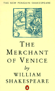 Merchant of Venice, the (Penguin) - Shakespeare, William, and Spencer, T J B (Editor), and Merchant, W Moelwyn (Editor)