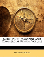 Merchants' Magazine and Commercial Review, Volume 1