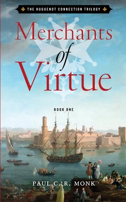 Merchants of Virtue - Monk, Paul C R