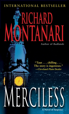 Merciless: A Novel of Suspense - Montanari, Richard
