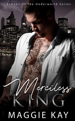 Merciless King - Echoes from the Underworld 3 - Kay, Maggie