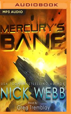 Mercury's Bane - Webb, Nick, and Tremblay, Greg (Read by)