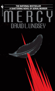 Mercy: A Shattering Novel of Serial Murder