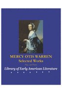 Mercy Otis Warren: Selected Works