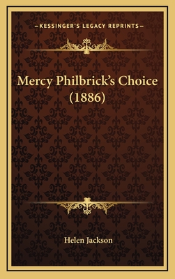 Mercy Philbrick's Choice (1886) - Jackson, Helen