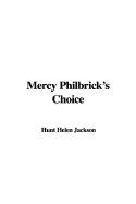 Mercy Philbrick's Choice - Jackson, Hunt Helen